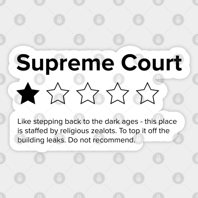 Supreme Court Review, One Star, do not recommend. Pro choice, save Roe vs Wade Sticker by YourGoods